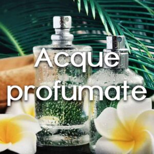 Acque profumate