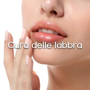 Cura delle labbra